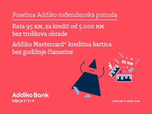Addiko Rođendanska Ponuda Addiko Rođendanska Ponuda